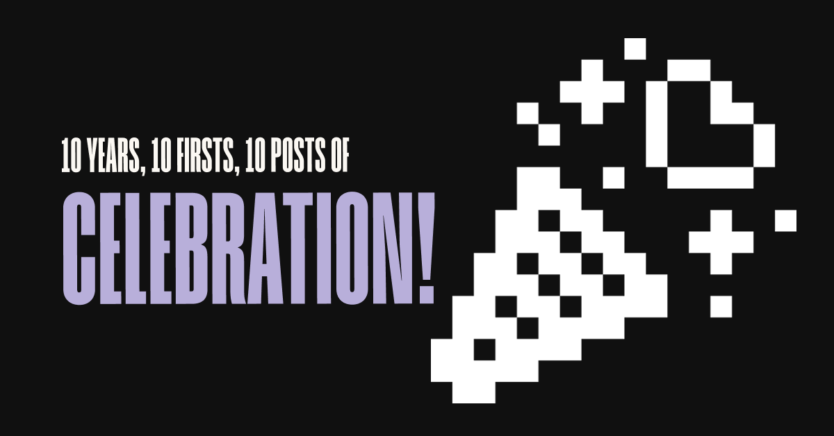 Celebrating 10 Years of Digital Present: A Decade of Firsts