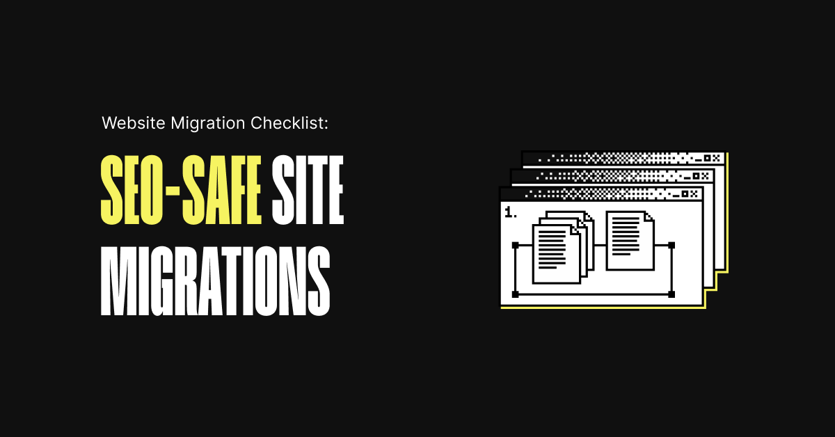 Website Migration Checklist: SEO-Safe Site Migrations