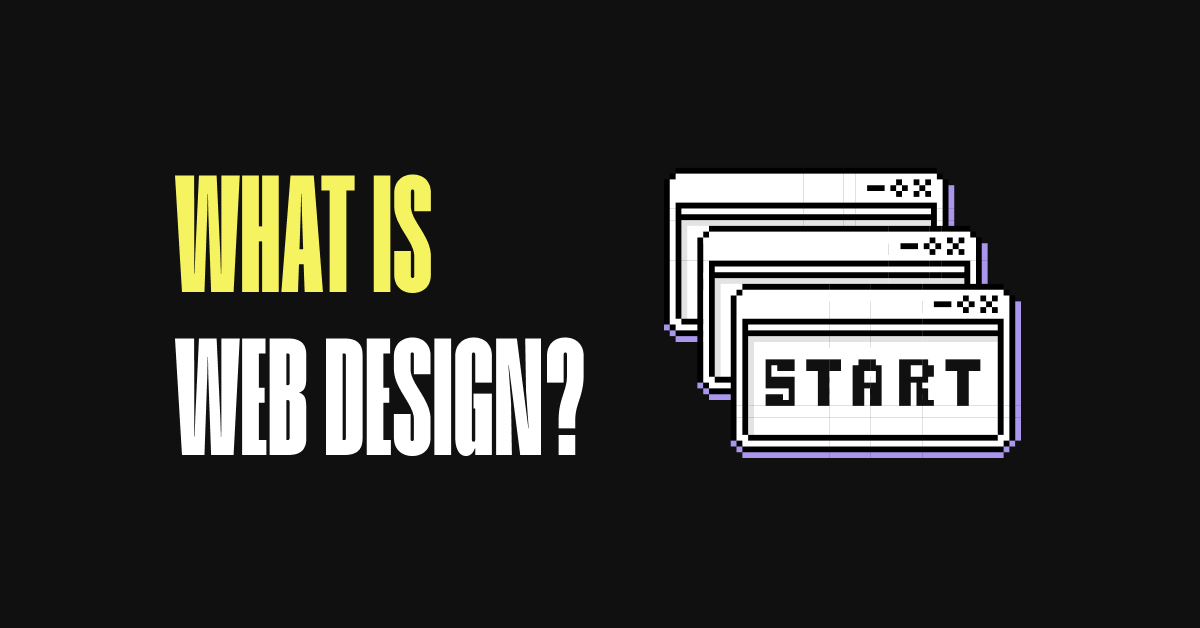 What Is Web Design?